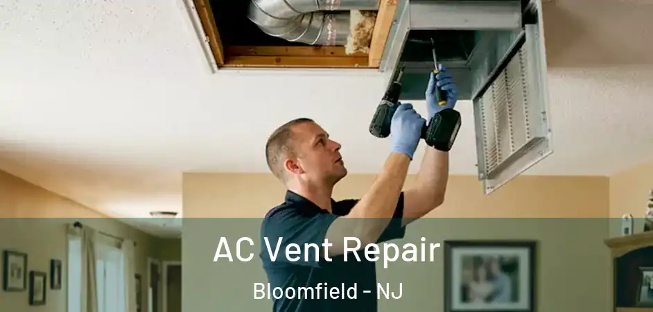 AC Vent Repair Bloomfield - NJ