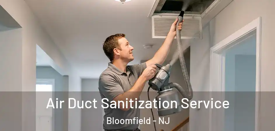  Air Duct Sanitization Service Bloomfield - NJ