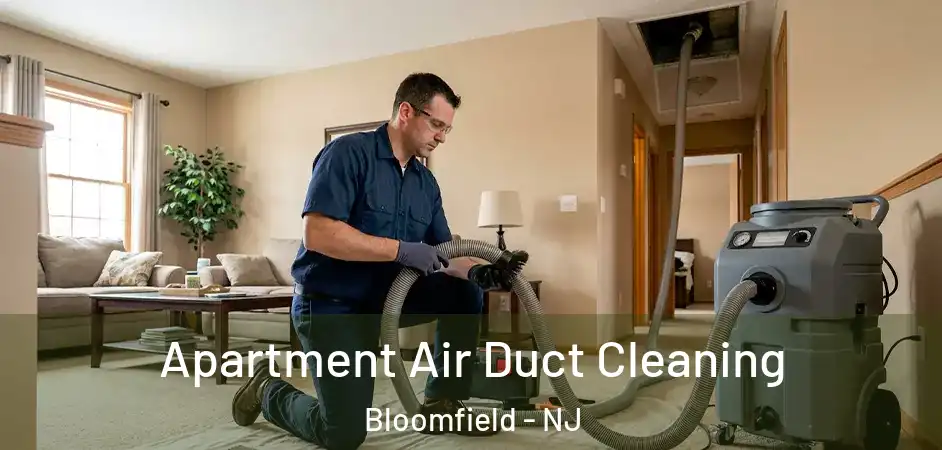  Apartment Air Duct Cleaning Bloomfield - NJ