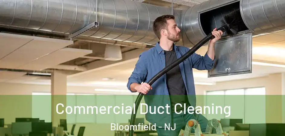  Commercial Duct Cleaning Bloomfield - NJ